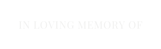 In Loving Memory of